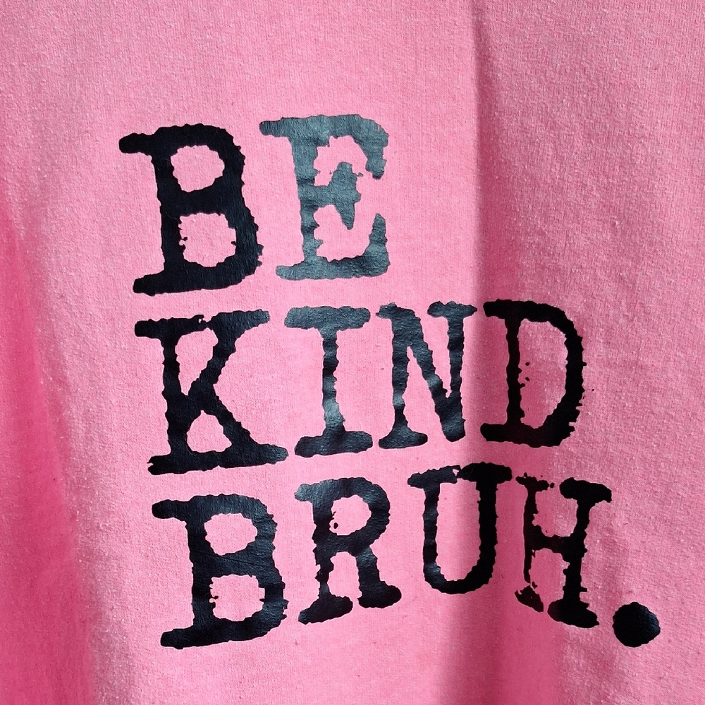 Pink 'Be Kind Bruh' Sweater